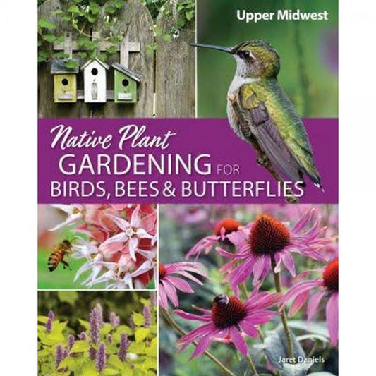 Book, Native Plant Gardening for Birds, Bees & Butterflies